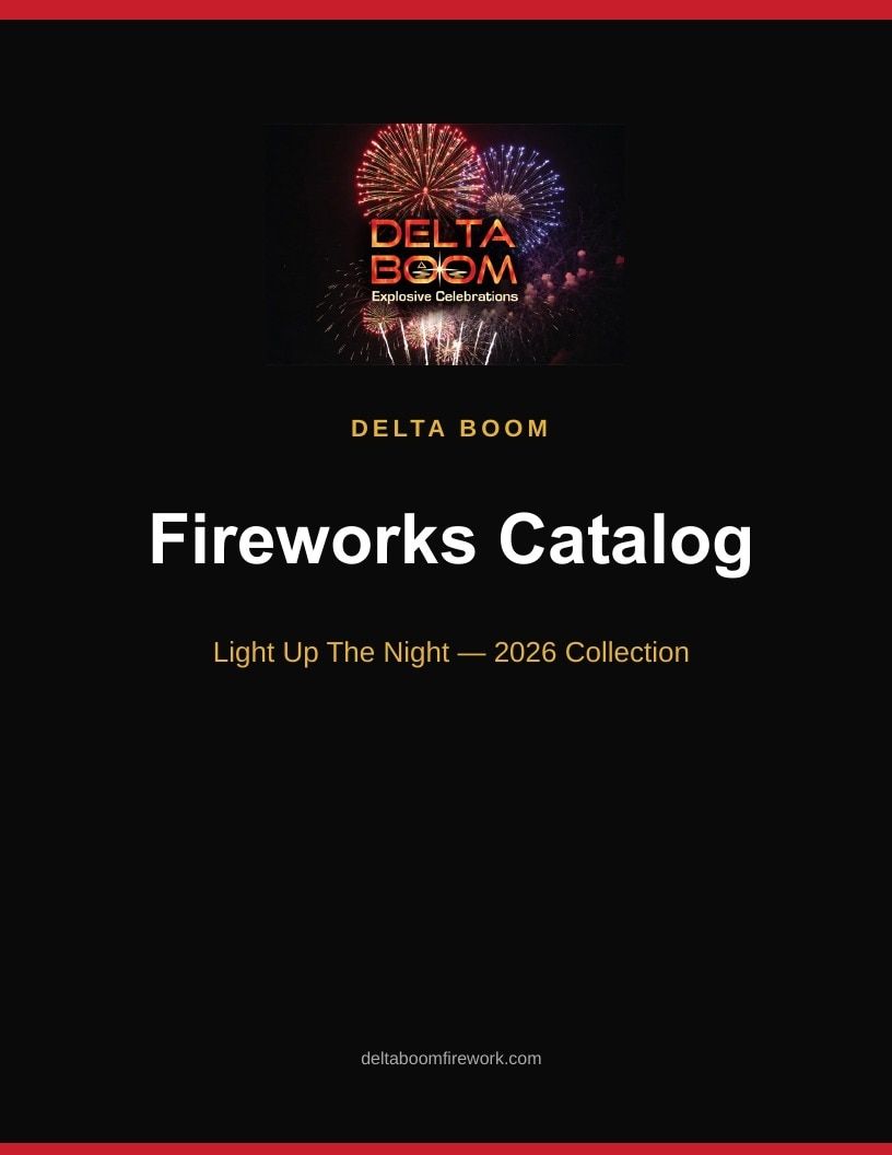 Delta Boom Fireworks Fireworks Catalog Weekly Ad January 1 - December 31, 2026