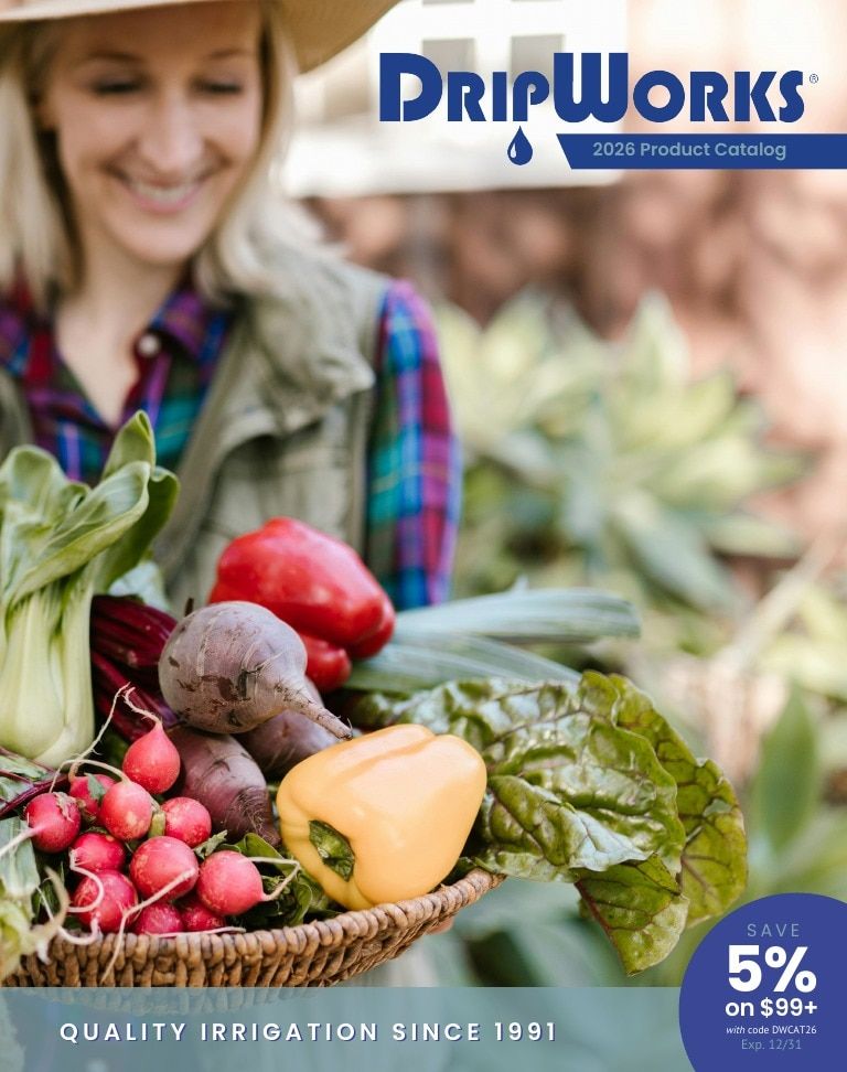 DripWorks Irrigation Products Catalog Weekly Ad January 1 - December 31, 2026