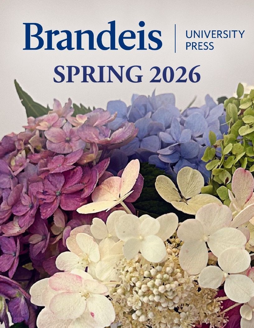Brandeis University Press Spring Books Catalog Weekly Ad January 1 - December 31, 2026