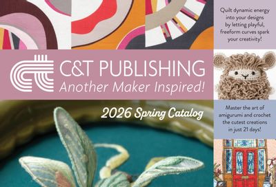 C&T Publishing Spring Book and Craft Catalog Weekly Ad January 1 - December 31, 2026