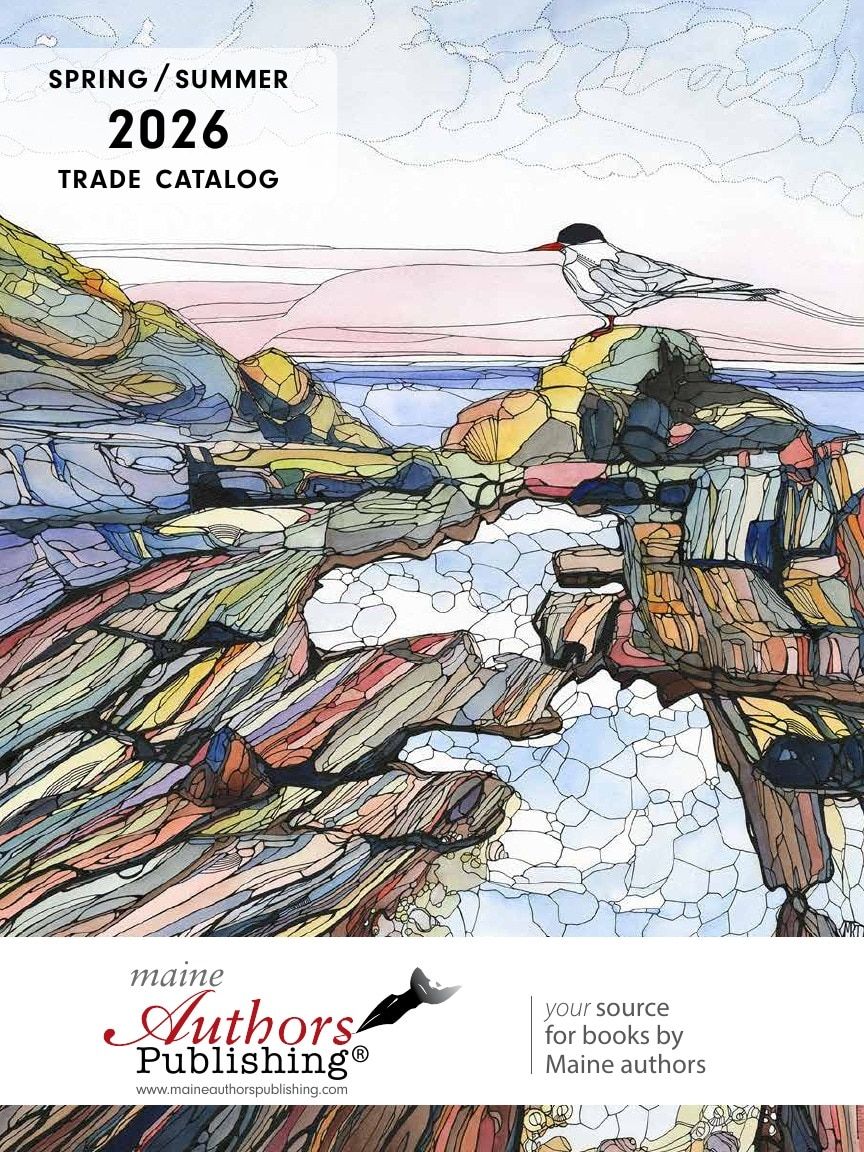 Maine Authors Publishing Books Catalog Weekly Ad January 1 - December 31, 2026