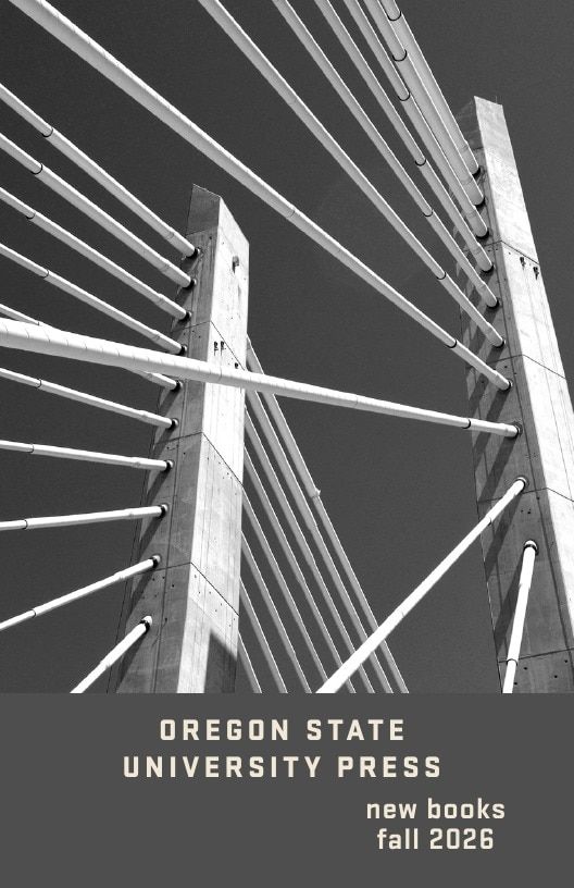 Oregon State University Press Fall Book Catalog Weekly Ad January 1 - December 31, 2026