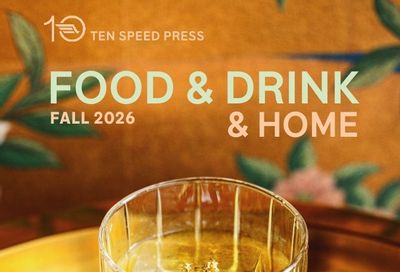 Ten Speed Press Fall Food and Drink Books Catalog Weekly Ad January 1 - December 31, 2026