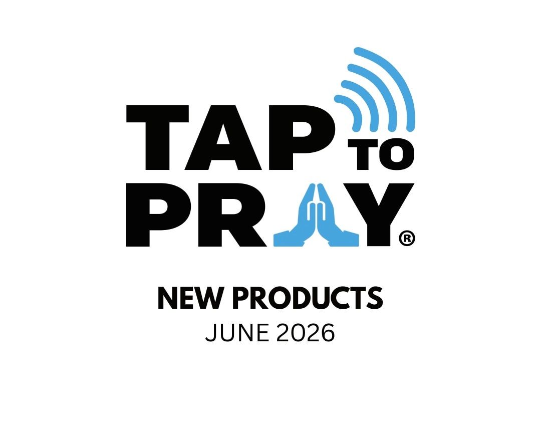 Tap To Pray New Products Catalog Weekly Ad January 1 - December 31, 2026