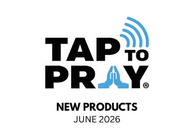 Tap To Pray New Products Catalog Weekly Ad January 1 - December 31, 2026