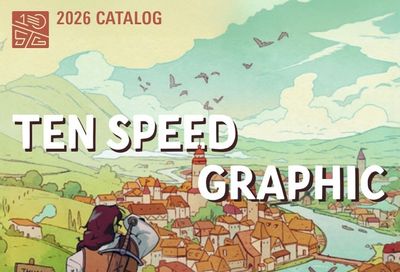 Ten Speed Graphic Graphic Books Catalog Weekly Ad January 1 - December 31, 2026
