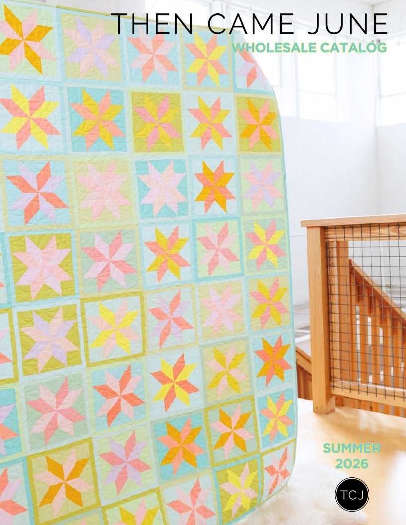 Then Came June Summer Quilt Patterns Catalog Weekly Ad January 1 - December 31, 2026