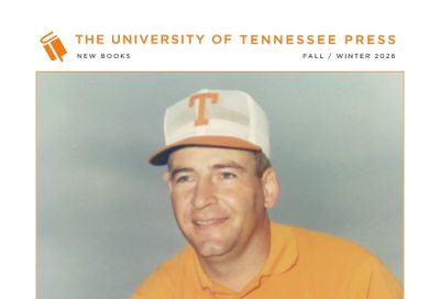 University of Tennessee Press Fall and Winter Books Catalog Weekly Ad January 1 - December 31, 2026