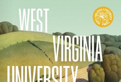 West Virginia University Press Fall Book Catalog Weekly Ad January 1 - December 31, 2026
