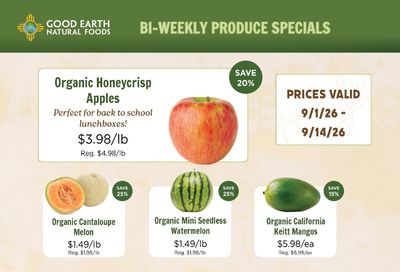 Good Earth Natural Foods Produce Specials Weekly Ad September 1 - 14, 2026