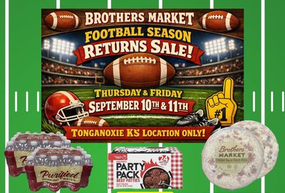 Brothers Market (319 Ridge Street, Tonganoxie, KS) 2 Day Sale Weekly Ad September 10 - 11, 2026