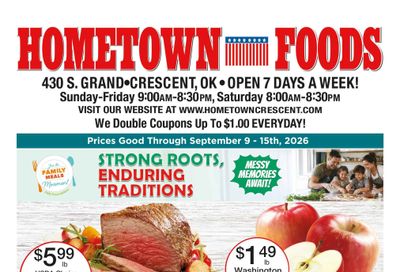 Hometown Foods Crescent Come Save With Us! Weekly Ad September 9 - 15, 2026