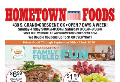 Hometown Foods Crescent Come Save With Us! Weekly Ad September 16 - 22, 2026