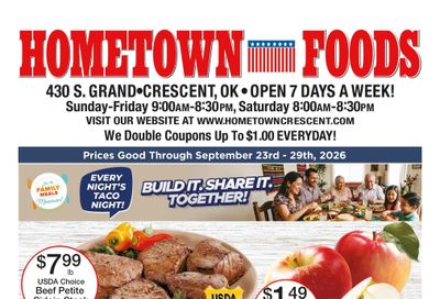 Hometown Foods Crescent Come Save With Us! Weekly Ad September 23 - 29, 2026