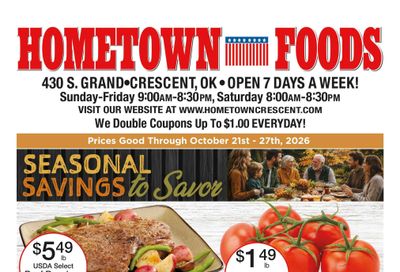 Hometown Foods Crescent Come Save With Us! Weekly Ad October 21 - 27, 2026